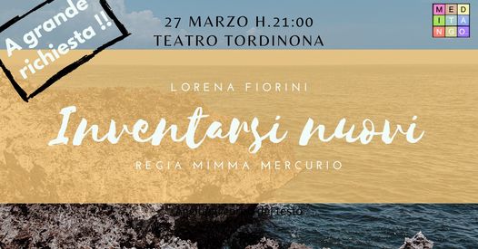Teatro Tordinona Roma: INVENTARSI NUOVI di Lorena Fiorini